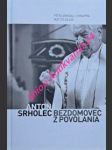 Anton srholec bezdomovec z povolania - chrappa pišta vandal / zajac matúš - náhled