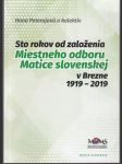 Sto tokov od založenia Miestneho odboru Matice slovenskej v Brezne - náhled