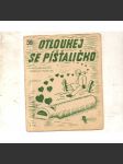 Otloukej se píšťaličko - náhled