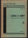 Láska a smrt - tragedie o pěti jednáních - náhled
