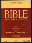 Bible - Nový zákon - Cd 12 a cd 13 - Římanúm, Korintským 1 a 2 - náhled