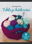 Tohle je háčkování martiňáková pavlína - náhled