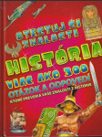 História viac ako 300 otázok a odpovedí (veľký formát) - náhled