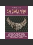 Ženy českých vládců - Rozluštěná tajemství potřetí (Marie Uherská, Anežka Přemyslovna) - náhled