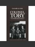 Colonel Toby [Život a dvojí exil vojenského letce Bohuslava Tobyšky - letectví RAF] - náhled