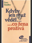 Kdyby jen muž věděl ... co žena prožívá - náhled