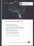 Prezentácie autoimunitných encefalitíd v psychiatrii - náhled
