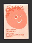 Didaktika českého jazyka s komunikačními prvky - náhled