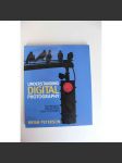 Understanding Digital Photography. Techniques for Getting Great Pictures (Pochopení digitální fotografie; fotografování) - náhled