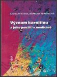 Význam karnitinu a jeho použití v medicíně - náhled