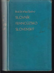 Slovník francúzsko-slovenský šedivý (malý formát) - náhled