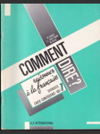 Comment dire? Raisonner á la francaise (veľký formát) - náhled