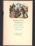 Povídky z minulé prahy světlá karolína - náhled