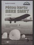 Pátou kartu bere smrt 2. vydání sk348. marek jindřich - náhled