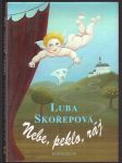 Nebe, peklo, ráj skořepová luba - náhled