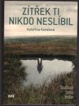Zítřek ti nikdo neslíbil karolová kateřina - náhled