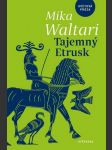 Tajemný etrusk waltari mika - náhled