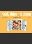 Každý dům má doma černík michal, zmatlíková helena - náhled