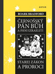 Černošský pán bůh a páni izraeliti bradford roark - náhled