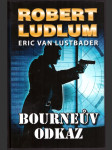 Bourneův odkaz ludlum robert, lustbader eric van - náhled