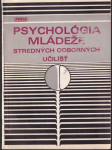Psychológia mládeže stredných odborných učilíšť - náhled