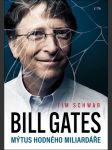 Bill gates - mýtus hodného miliardáře schwab tim - náhled