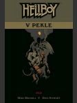 Hellboy v pekle 1 - pád mignola, mike; stewart, dave - náhled