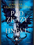 Pád zkázy a hněvu armentroutová jennifer l. - náhled
