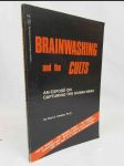 Breainwashing and the Cults: An Exposé on Capturing the Humand Mind - náhled