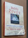 Bdělý život  Každodenní meditace na cestě Toltéků - náhled
