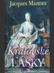 Královské lásky - mazeau jacques - náhled