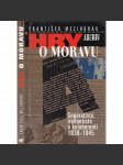 Hry o Moravu (Separatisté, iredentisté a kolaboranti 1938-1945) - náhled