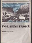 Polární vášeň - za severní točnou : (s výňatky z polárních deníků) - náhled