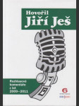 Hovořil Jiří Ješ: Rozhlasové komentáře 2009-2011 - náhled