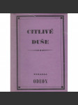 Citlivé duše - Ruské povídky o citlivých duších z konce 18. století [proza ruského sentimentalismu: Karamzin, Izmailov, Kameněv, Šalikov, Radiščev, Muravjov, Klušin, Suškov ad.] - náhled