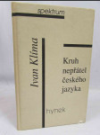 Kruh nepřátel českého jazyka - Fejetony - náhled