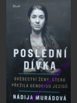 Poslední dívka - krajeskiová jenna/ murádová nádija - náhled