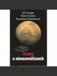 Trialog o mimozemšťanech - náhled