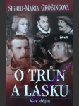 O trůn a lásku - grössingová sigrid-maria - náhled