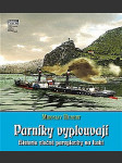 Parníky vyplouvají - historie vlečné paroplavby na labi - náhled