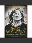 Ráno bylo stejný (Pavel Žalman Lohonka) - náhled