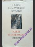 V srdci šumavských hvozdů - klostermann karel - náhled