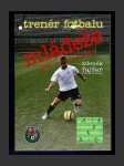 Trenér fotbalu mládeže (16-19 let) I. - náhled