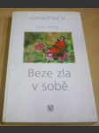 Odpouštím si / Beze zla v sobě - náhled