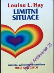 Limitní situace - hayová louise l. - náhled