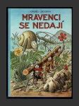 Mravenci se nedají - náhled