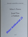 Jozef tiso a vatikán - ďurica milan stanislav - náhled