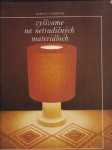 Vyšívame na netradičných materiáloch (veľký formát) - náhled