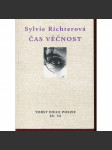 Čas věčnost (podpis Sylvie Richterová) - náhled