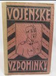 Vojenské vzpomínky: Vzpomínky sám pro sebe sebral a upravil J. K. (45. pěší pluk) - náhled